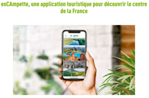 esCAmpette, une application pour découvrir le centre de la France